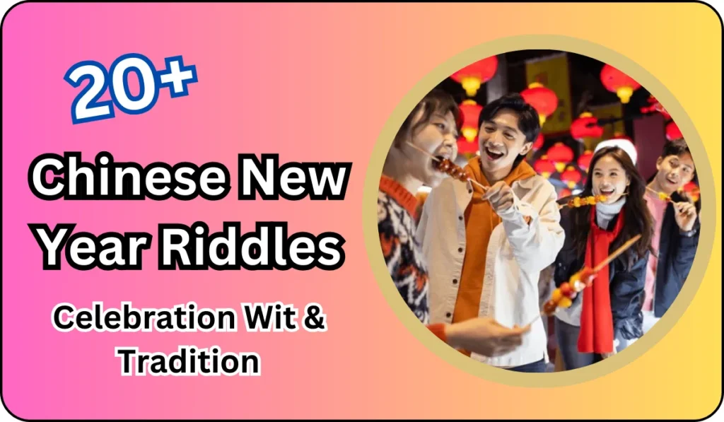 Chinese New Year Riddles - Celebration Wit & Tradition