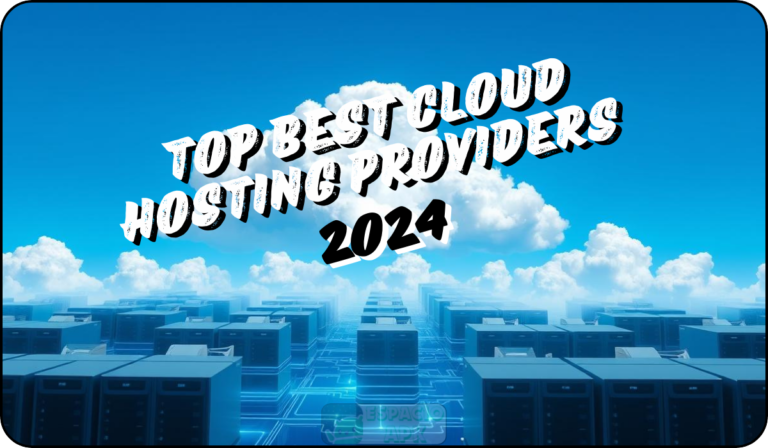 Top Best Cloud Hosting Providers 2024